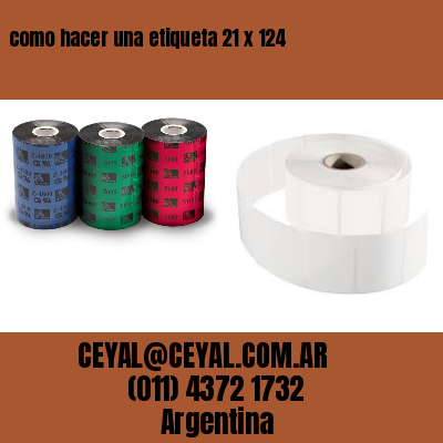 como hacer una etiqueta 21 x 124