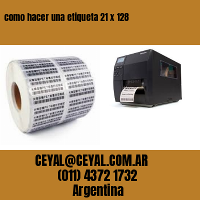 como hacer una etiqueta 21 x 128