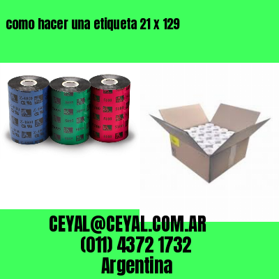 como hacer una etiqueta 21 x 129