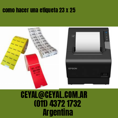 como hacer una etiqueta 23 x 25