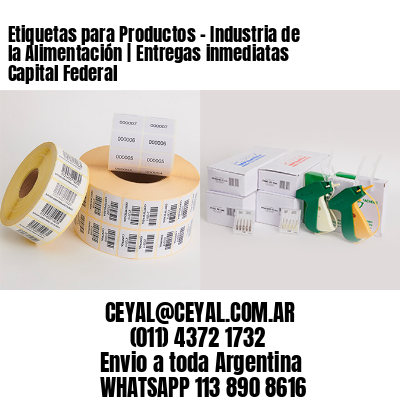 Etiquetas para Productos – Industria de la Alimentación | Entregas inmediatas Capital Federal