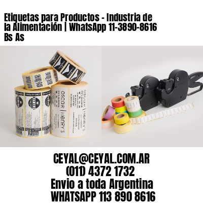 Etiquetas para Productos – Industria de la Alimentación | WhatsApp 11-3890-8616 Bs As