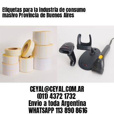 Etiquetas para la industria de consumo masivo Provincia de Buenos Aires
