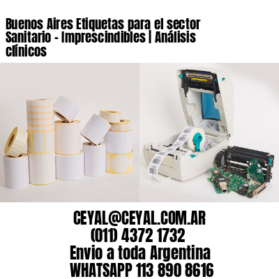 Buenos Aires Etiquetas para el sector Sanitario - Imprescindibles | Análisis clínicos 