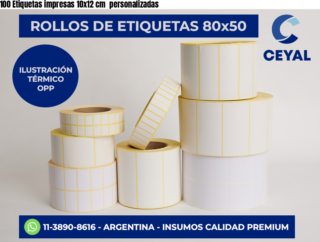 100 Etiquetas impresas 10×12 cm  personalizadas