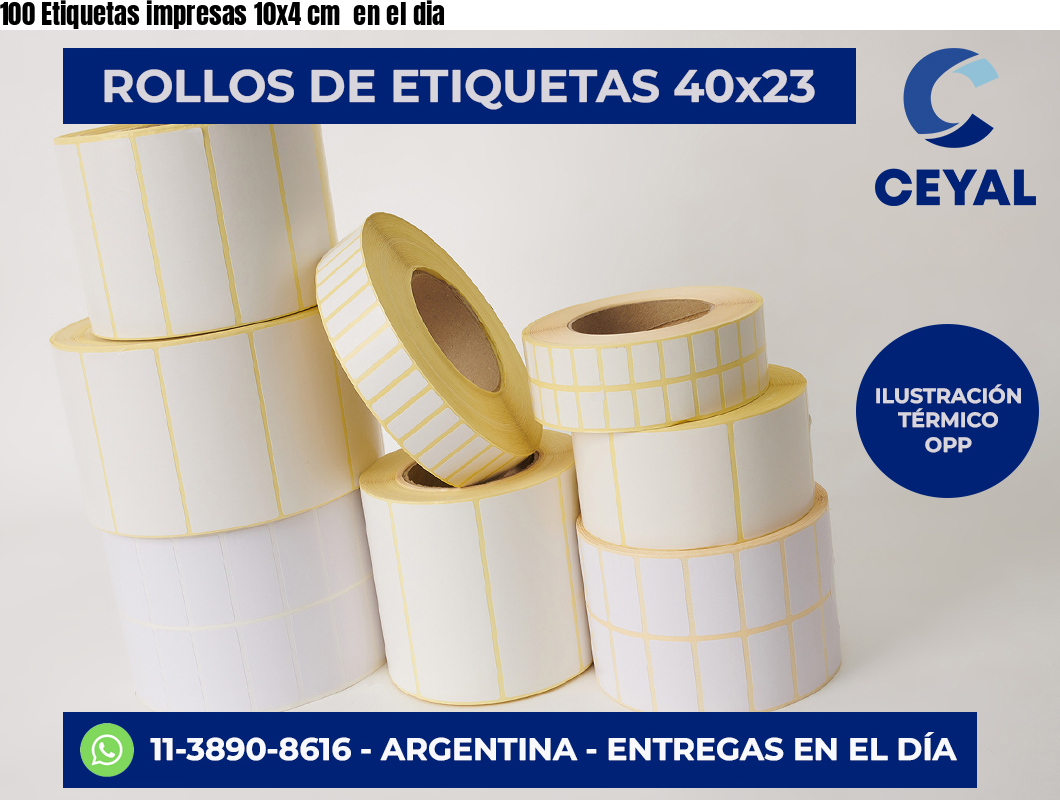 100 Etiquetas impresas 10×4 cm  en el dia