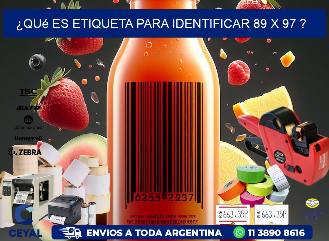 ¿Qué es etiqueta para identificar 89 x 97 ?