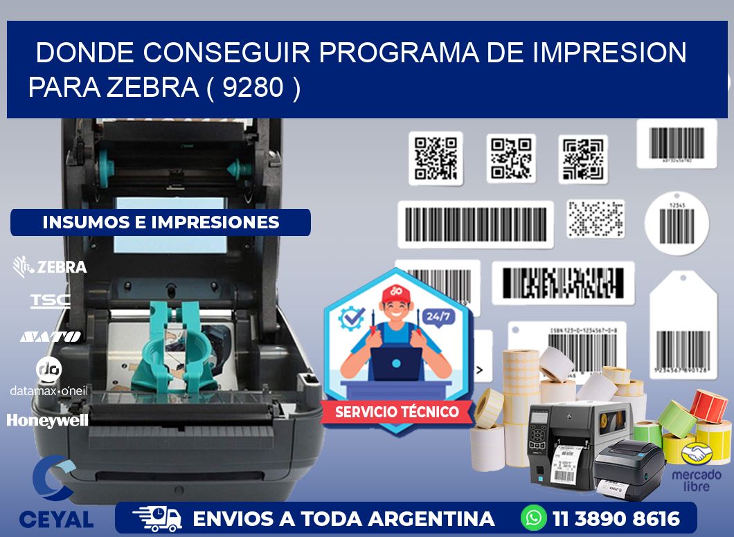 DONDE CONSEGUIR PROGRAMA DE IMPRESION PARA ZEBRA ( 9280 )