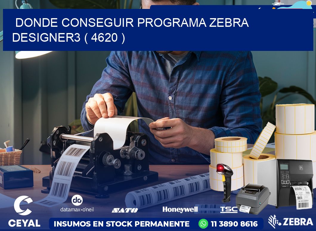 DONDE CONSEGUIR PROGRAMA ZEBRA DESIGNER3 ( 4620 )