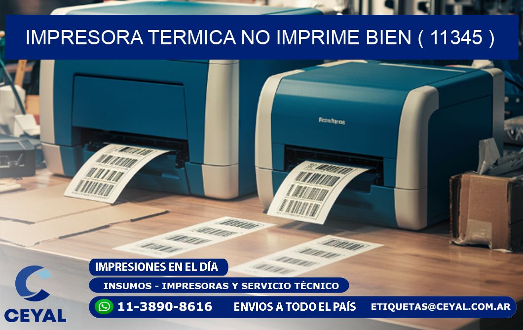 IMPRESORA TERMICA NO IMPRIME BIEN ( 11345 )