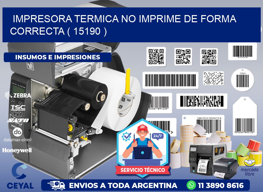 IMPRESORA TERMICA NO IMPRIME DE FORMA CORRECTA ( 15190 )