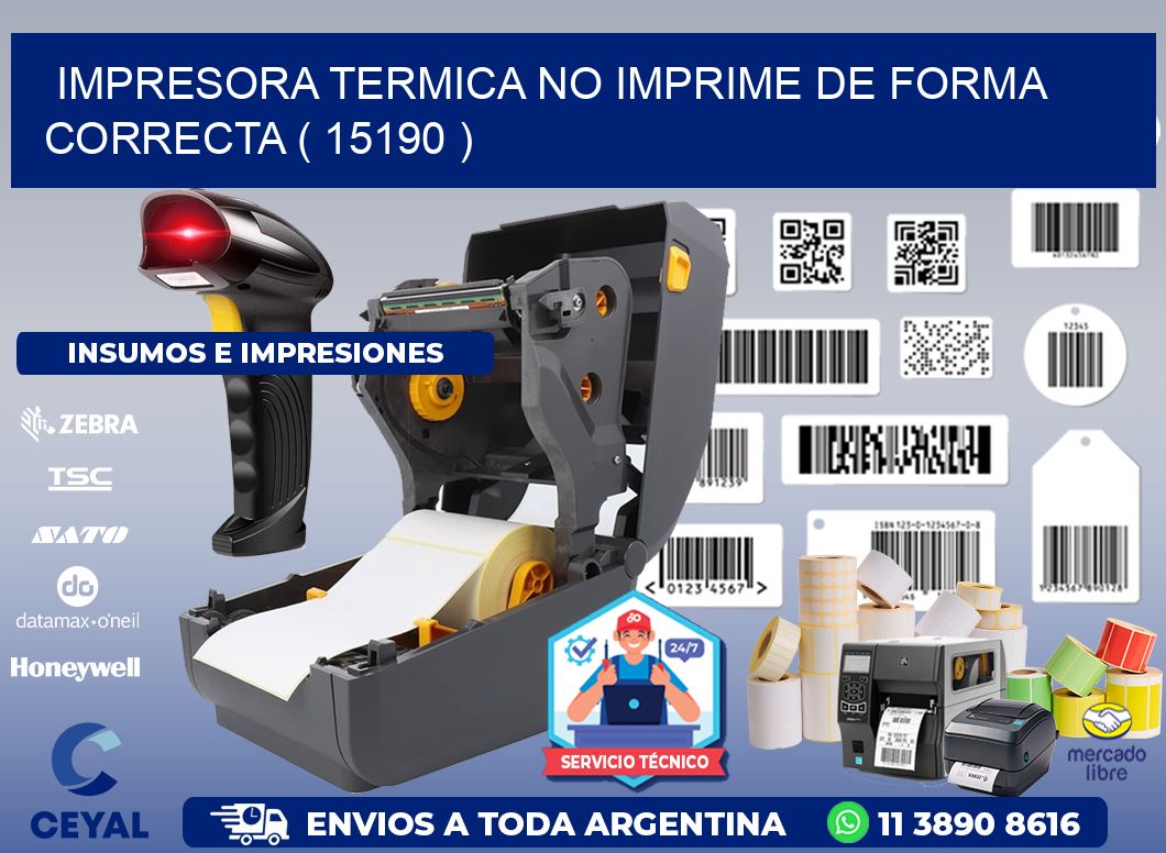 IMPRESORA TERMICA NO IMPRIME DE FORMA CORRECTA ( 15190 )