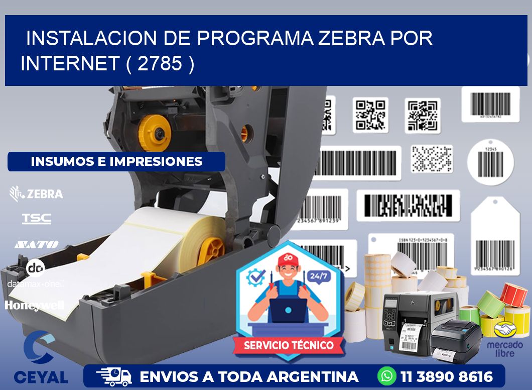 INSTALACION DE PROGRAMA ZEBRA POR INTERNET ( 2785 )