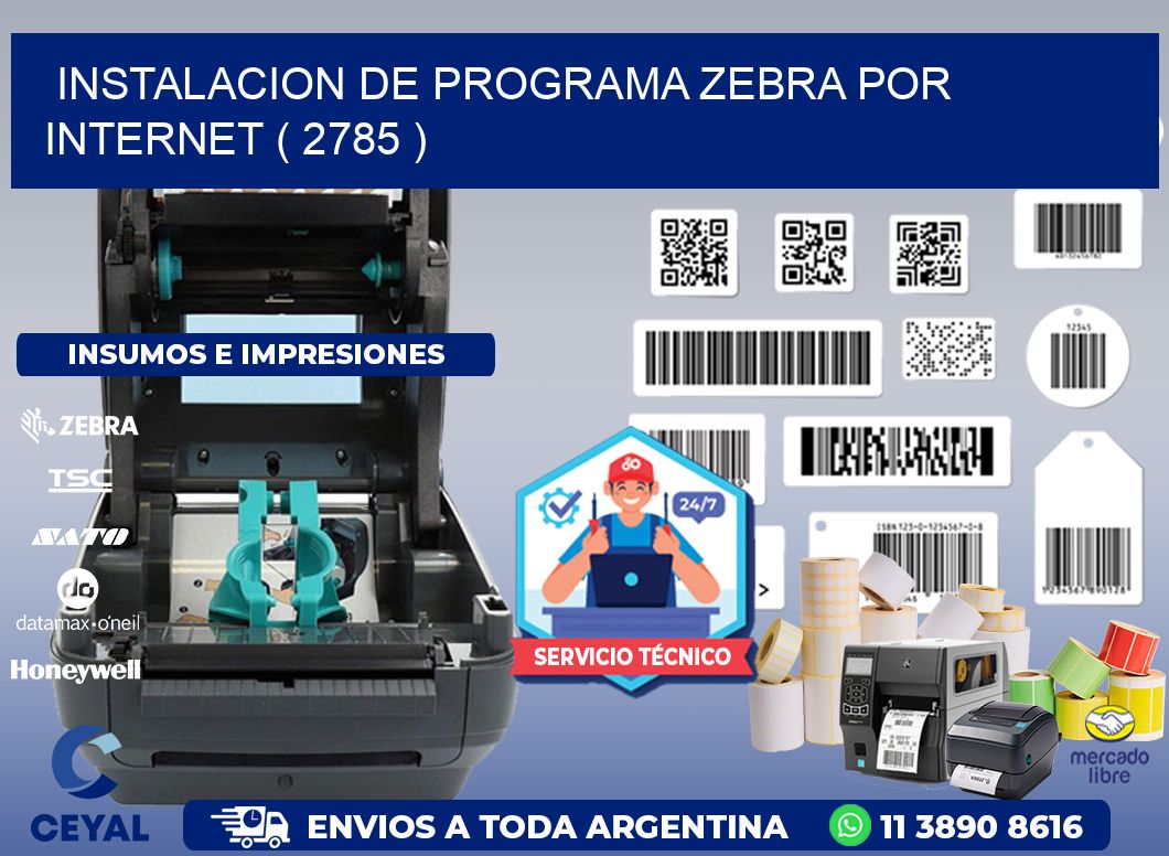 INSTALACION DE PROGRAMA ZEBRA POR INTERNET ( 2785 )