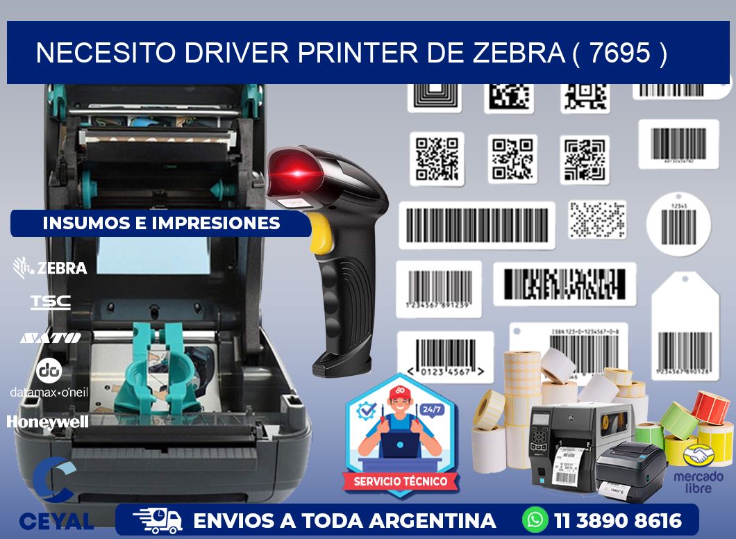 NECESITO DRIVER PRINTER DE ZEBRA ( 7695 )