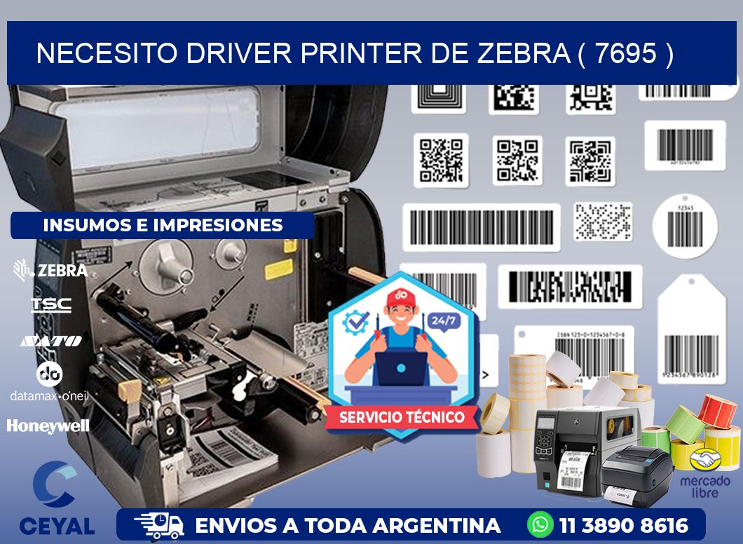 NECESITO DRIVER PRINTER DE ZEBRA ( 7695 )