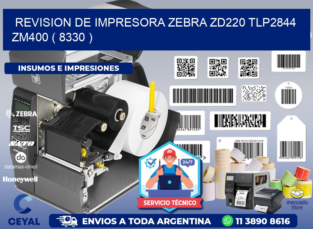 REVISION DE IMPRESORA ZEBRA ZD220 TLP2844 ZM400 ( 8330 )