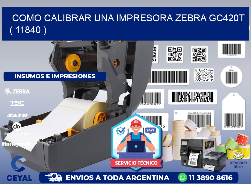 como calibrar una impresora zebra gc420t  ( 11840 )