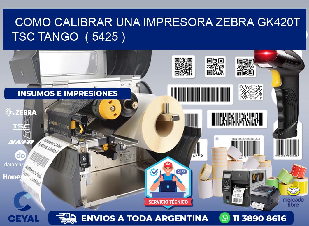 como calibrar una impresora zebra gk420t TSC TANGO  ( 5425 )