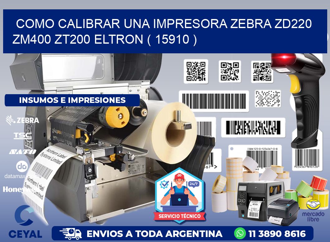 como calibrar una impresora zebra zd220 ZM400 ZT200 ELTRON ( 15910 )