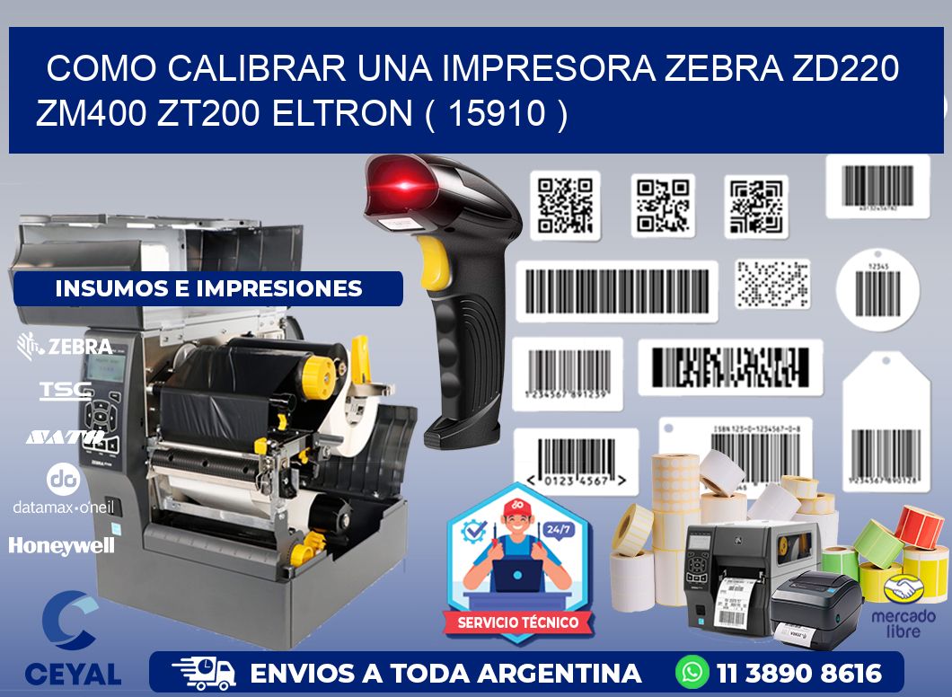 como calibrar una impresora zebra zd220 ZM400 ZT200 ELTRON ( 15910 )