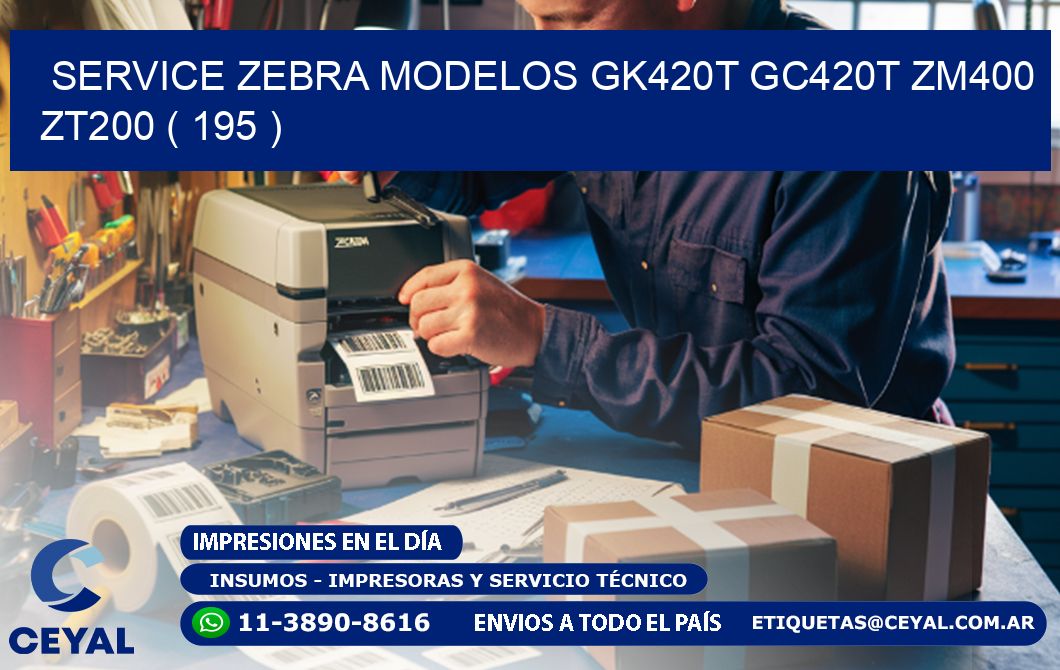 service zebra MODELOS GK420T GC420T ZM400 ZT200 ( 195 )