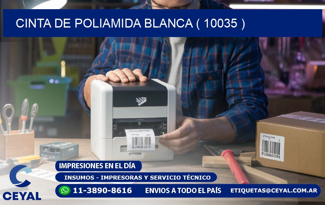 CINTA DE POLIAMIDA BLANCA ( 10035 )