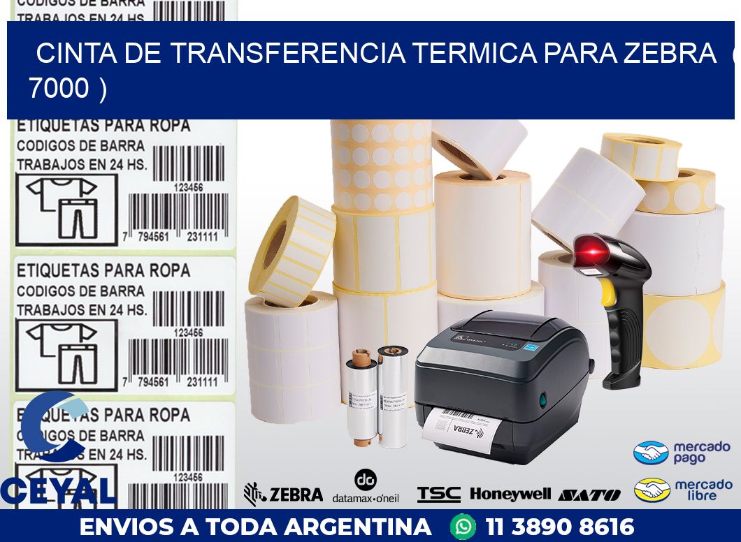 CINTA DE TRANSFERENCIA TERMICA PARA ZEBRA  ( 7000 )