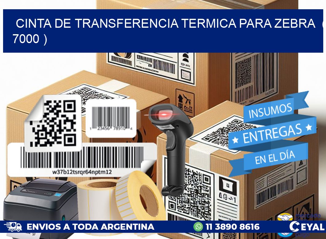 CINTA DE TRANSFERENCIA TERMICA PARA ZEBRA  ( 7000 )