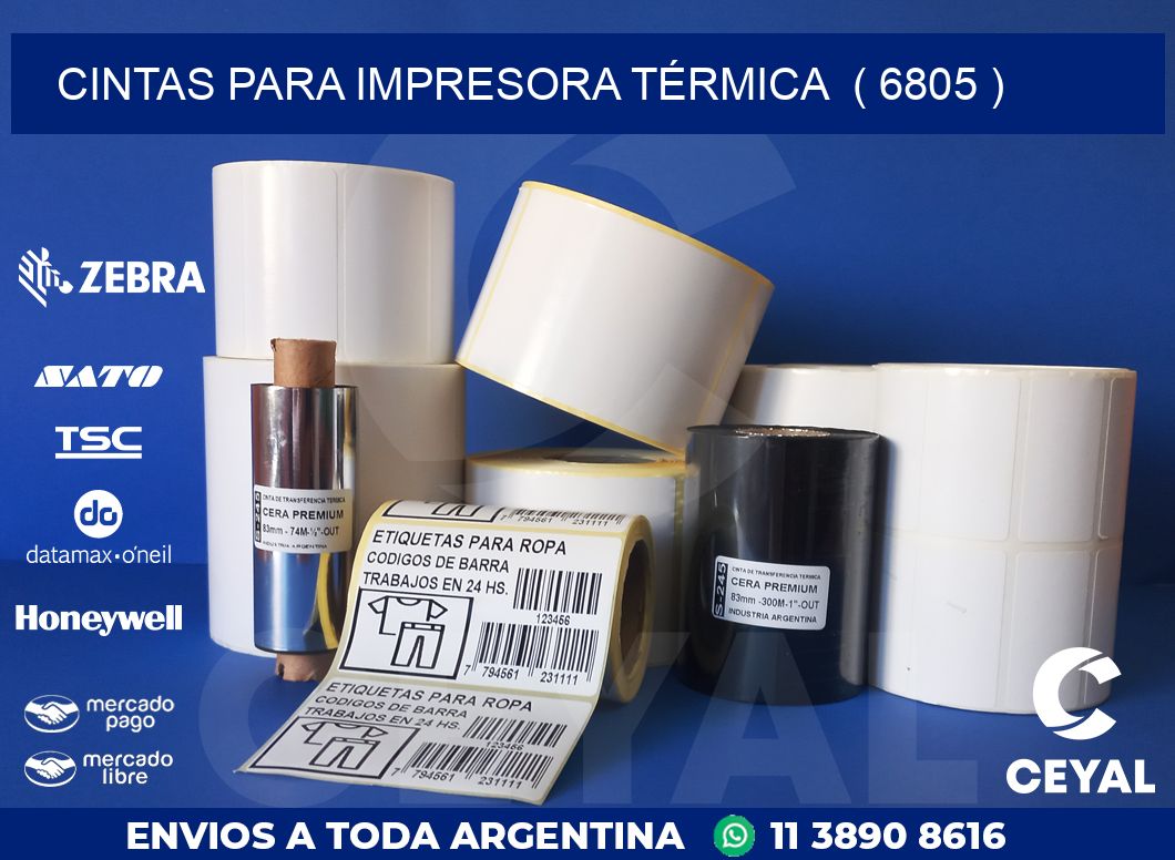 CINTAS PARA IMPRESORA TÉRMICA  ( 6805 )