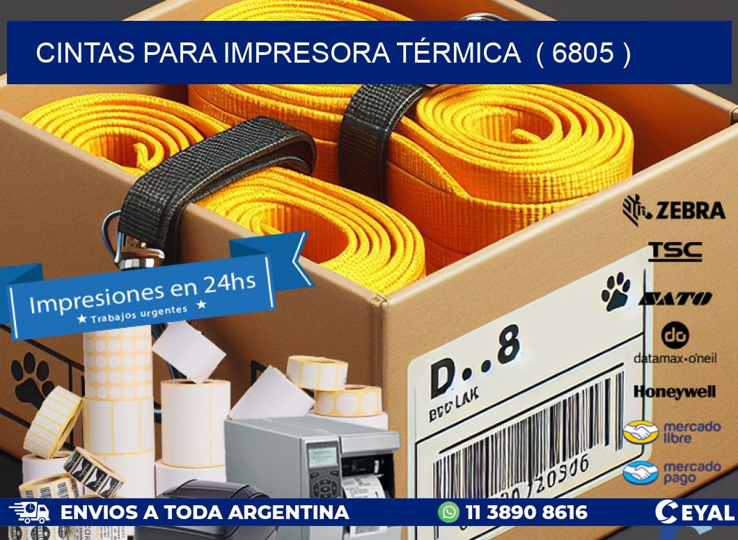 CINTAS PARA IMPRESORA TÉRMICA  ( 6805 )