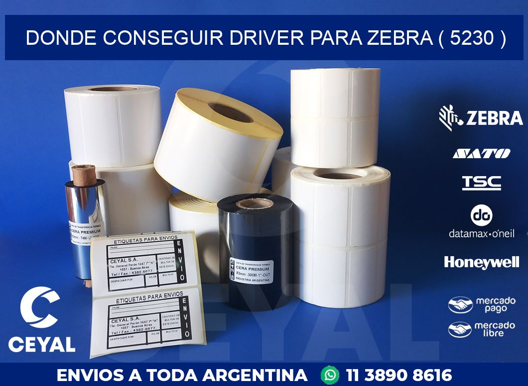 DONDE CONSEGUIR DRIVER PARA ZEBRA ( 5230 )