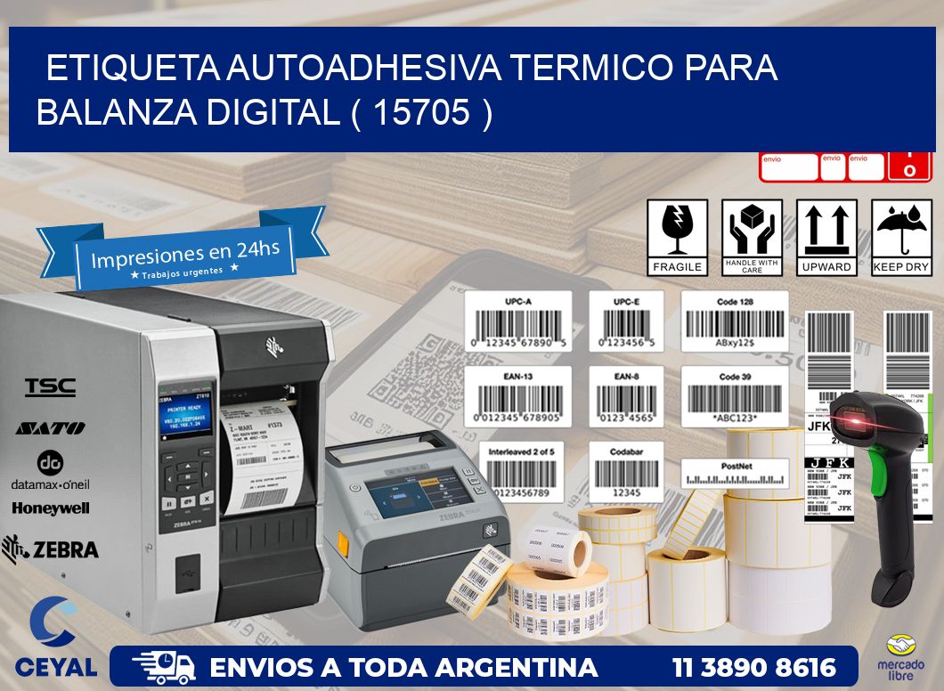 ETIQUETA AUTOADHESIVA TERMICO PARA BALANZA DIGITAL ( 15705 )