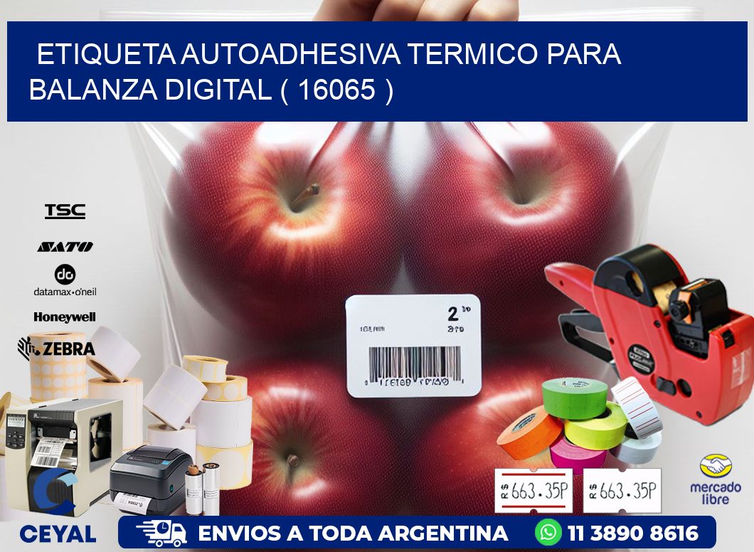 ETIQUETA AUTOADHESIVA TERMICO PARA BALANZA DIGITAL ( 16065 )