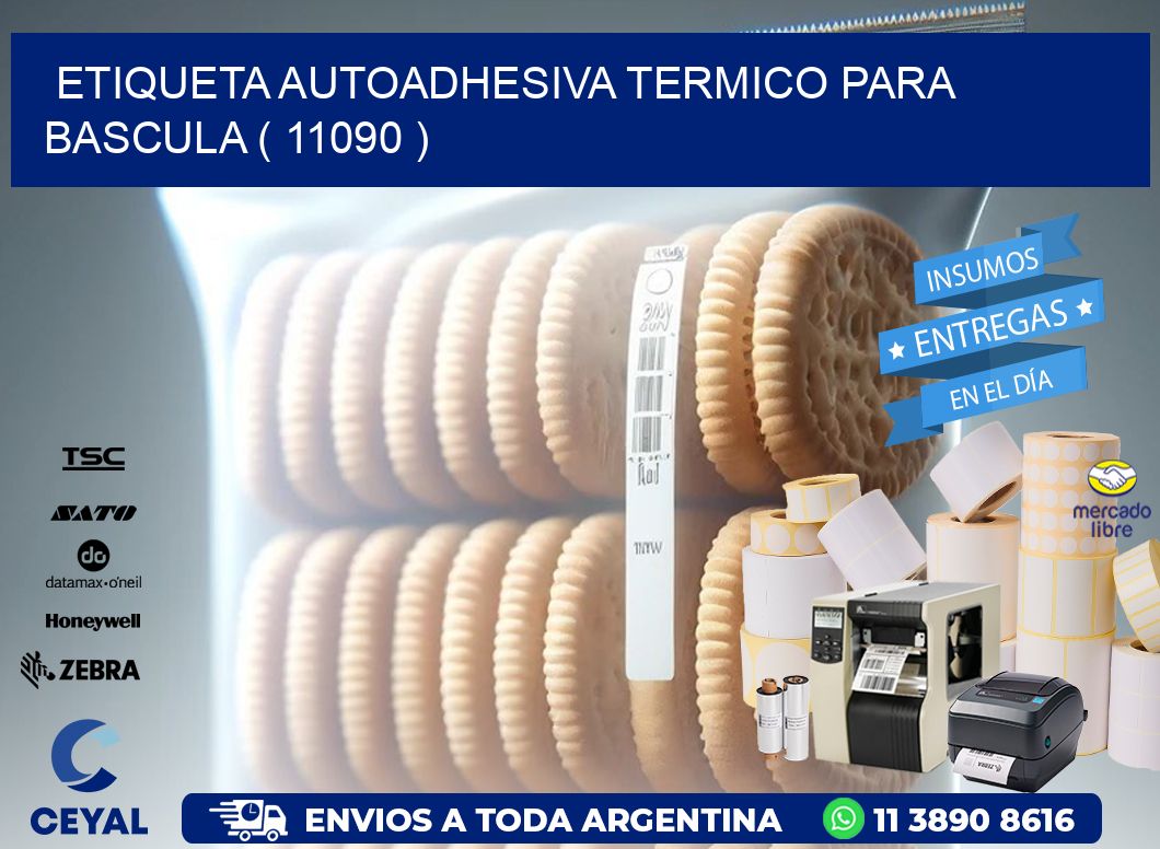 ETIQUETA AUTOADHESIVA TERMICO PARA BASCULA ( 11090 )