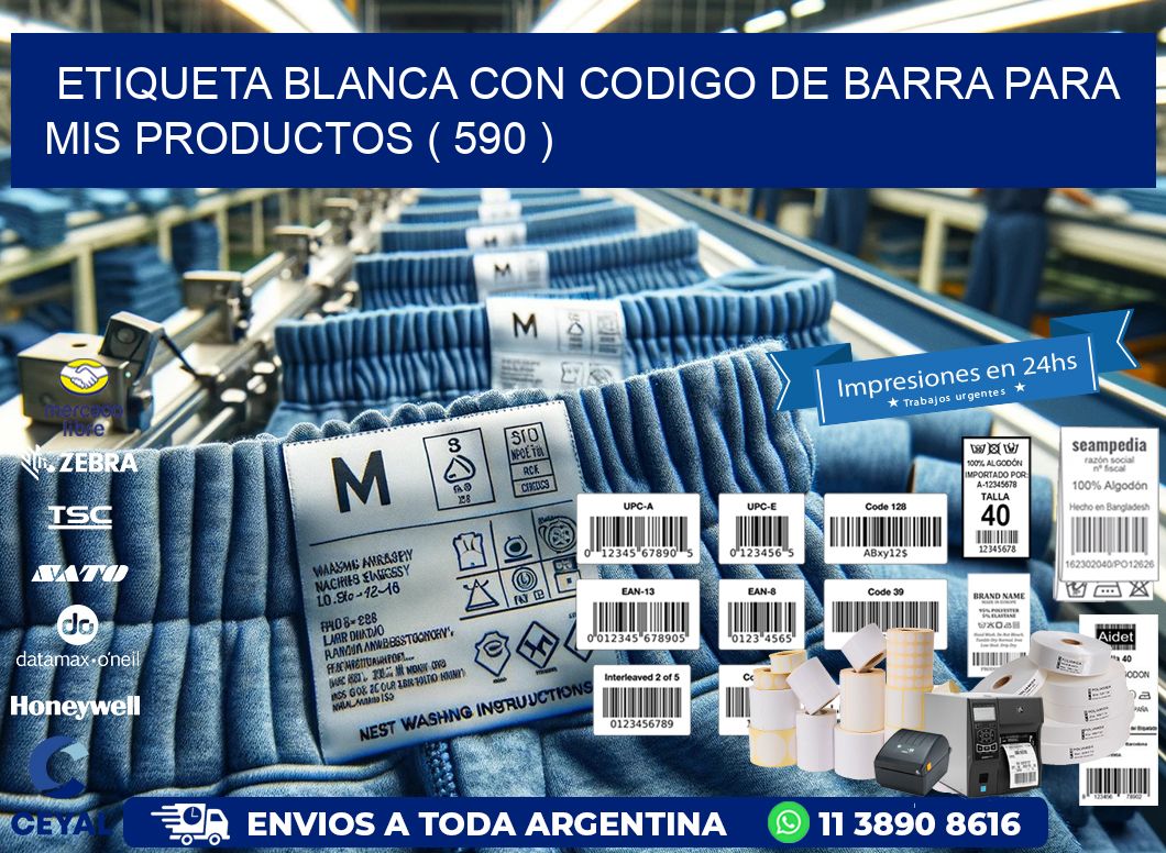 ETIQUETA BLANCA CON CODIGO DE BARRA PARA MIS PRODUCTOS ( 590 )