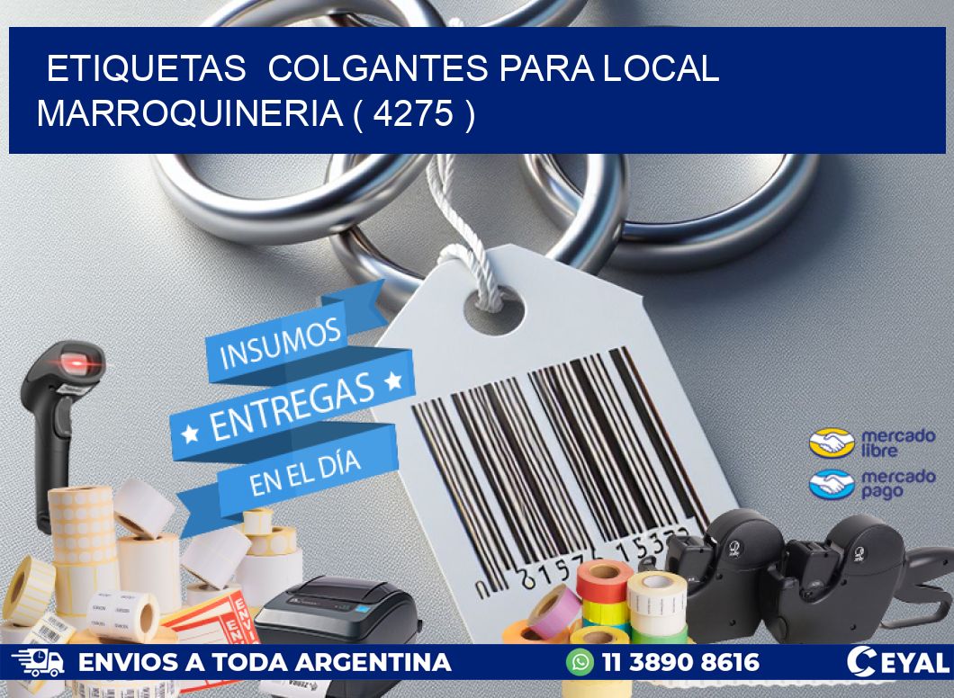 ETIQUETAS  COLGANTES PARA LOCAL MARROQUINERIA ( 4275 )