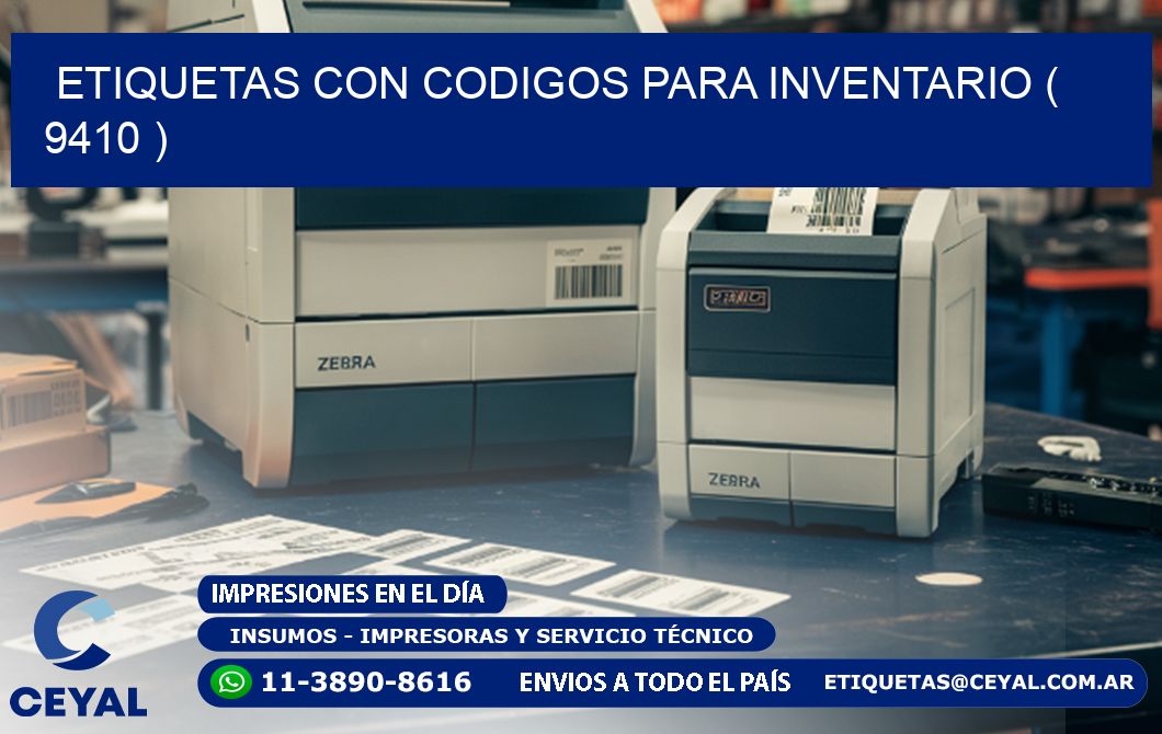 ETIQUETAS CON CODIGOS PARA INVENTARIO ( 9410 )