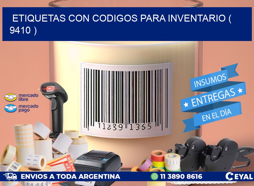 ETIQUETAS CON CODIGOS PARA INVENTARIO ( 9410 )