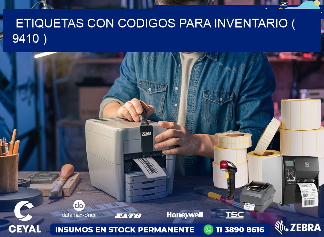 ETIQUETAS CON CODIGOS PARA INVENTARIO ( 9410 )