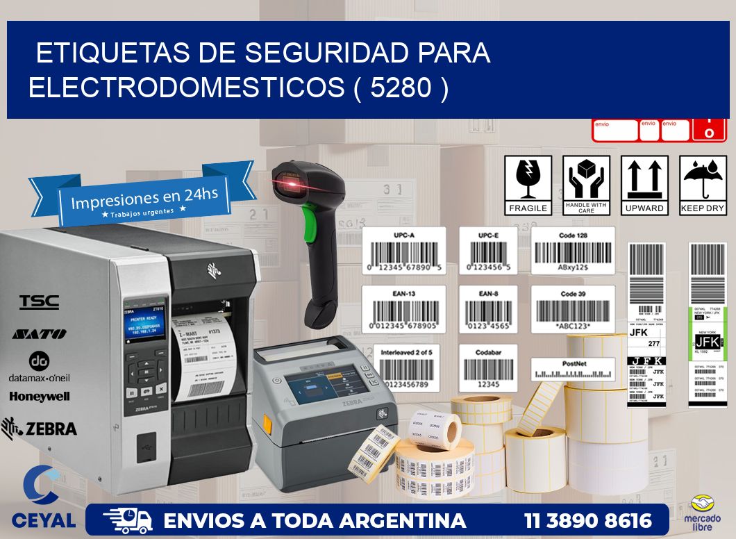 ETIQUETAS DE SEGURIDAD PARA ELECTRODOMESTICOS ( 5280 )