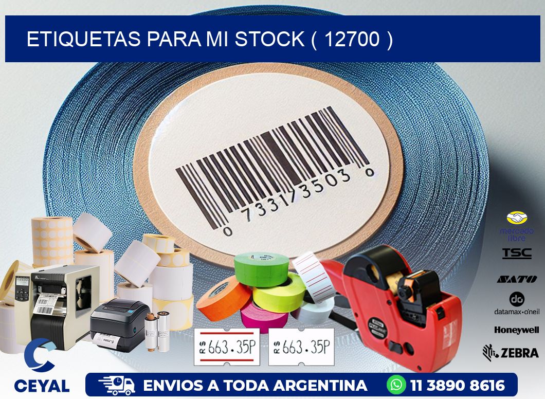 ETIQUETAS PARA MI STOCK ( 12700 )