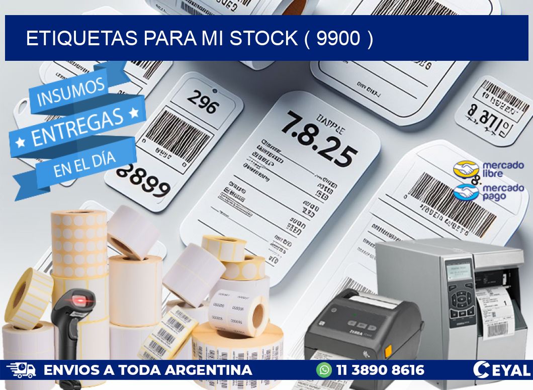 ETIQUETAS PARA MI STOCK ( 9900 )