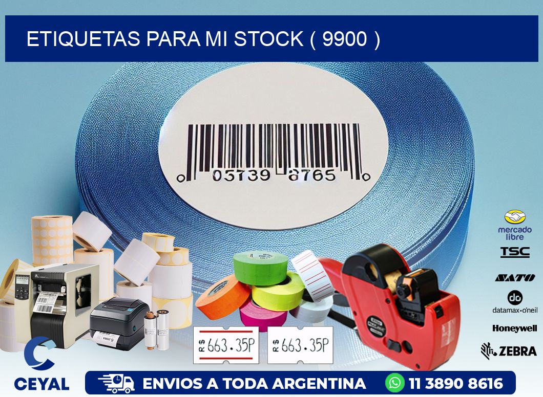 ETIQUETAS PARA MI STOCK ( 9900 )