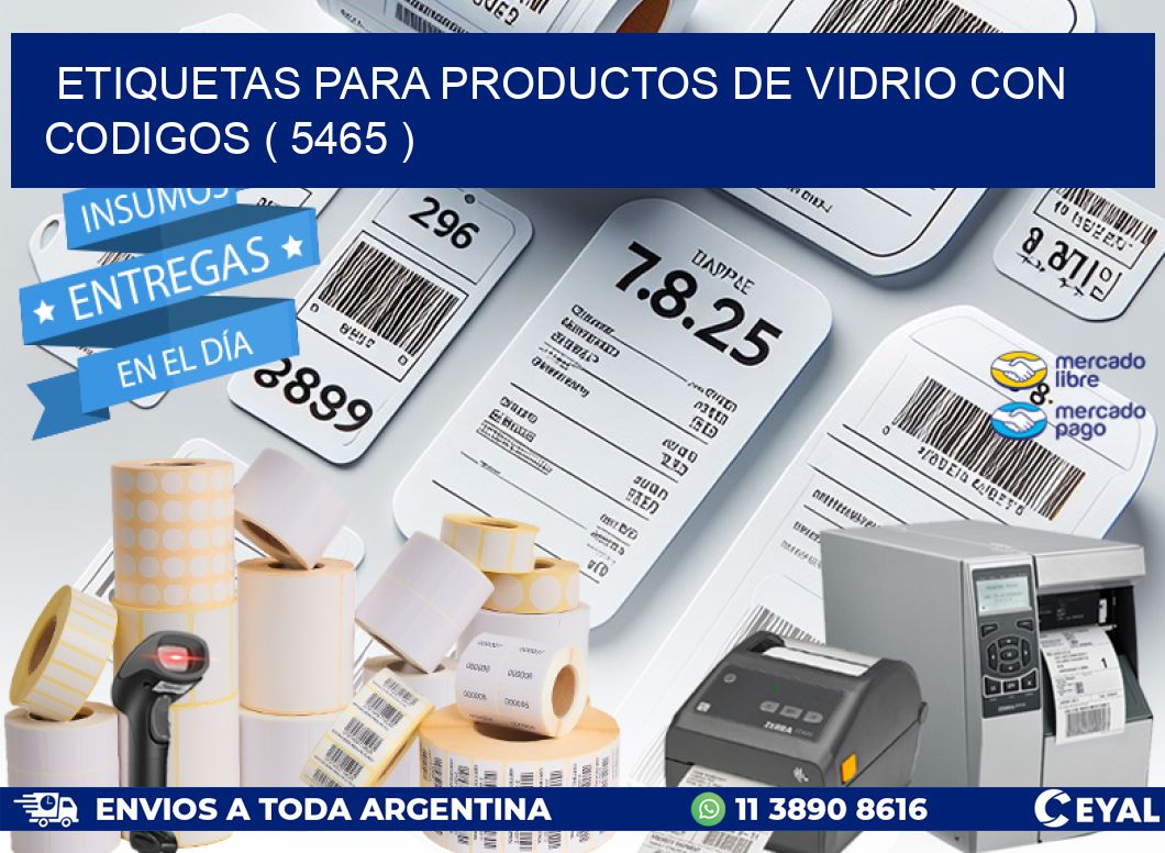 ETIQUETAS PARA PRODUCTOS DE VIDRIO CON CODIGOS ( 5465 )