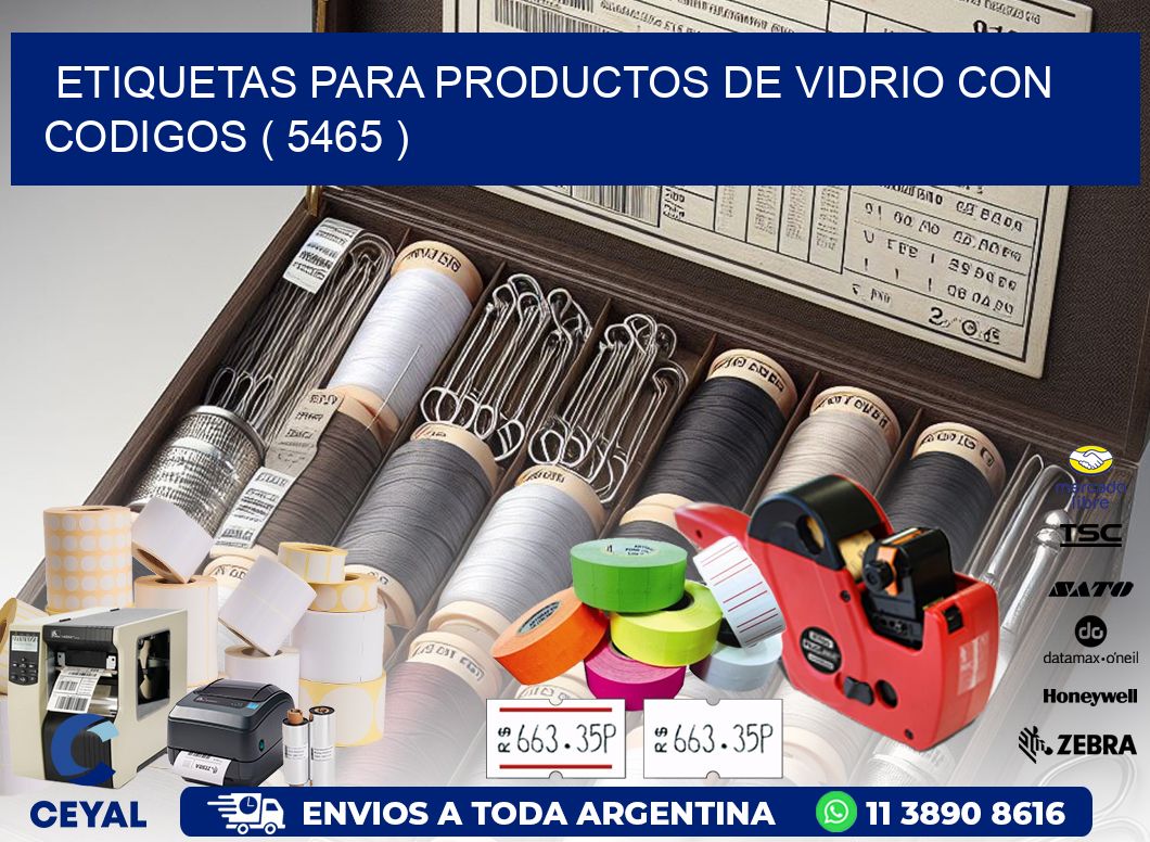 ETIQUETAS PARA PRODUCTOS DE VIDRIO CON CODIGOS ( 5465 )