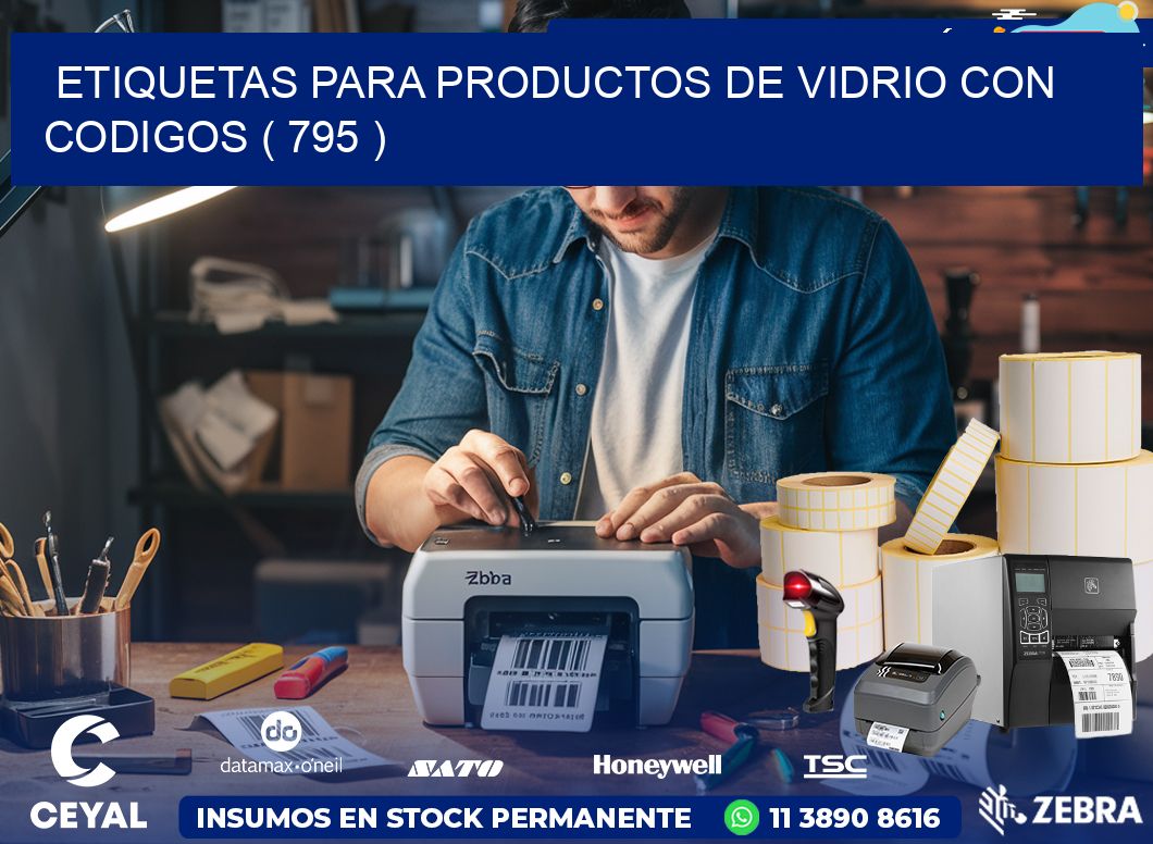 ETIQUETAS PARA PRODUCTOS DE VIDRIO CON CODIGOS ( 795 )