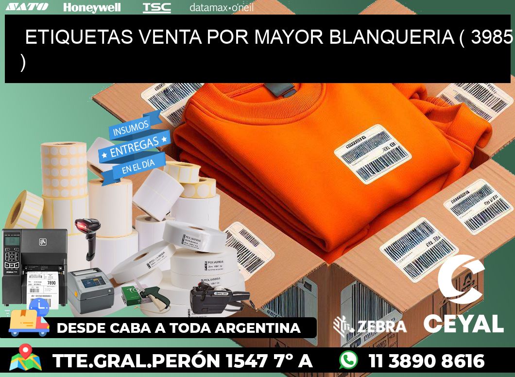 ETIQUETAS VENTA POR MAYOR BLANQUERIA ( 3985 )