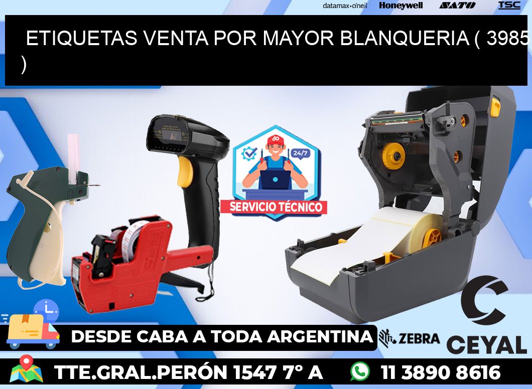 ETIQUETAS VENTA POR MAYOR BLANQUERIA ( 3985 )