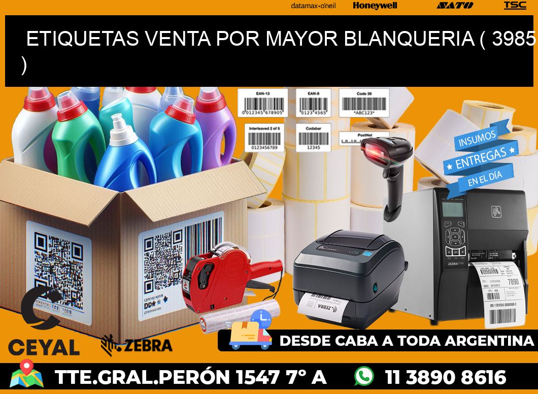 ETIQUETAS VENTA POR MAYOR BLANQUERIA ( 3985 )